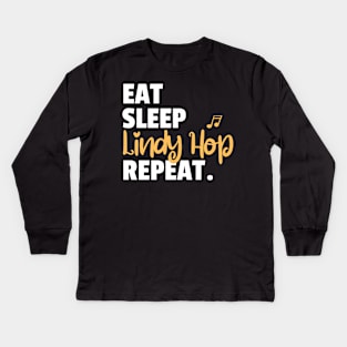 Eat. Sleep. Lindy Hop. Repeat. Kids Long Sleeve T-Shirt